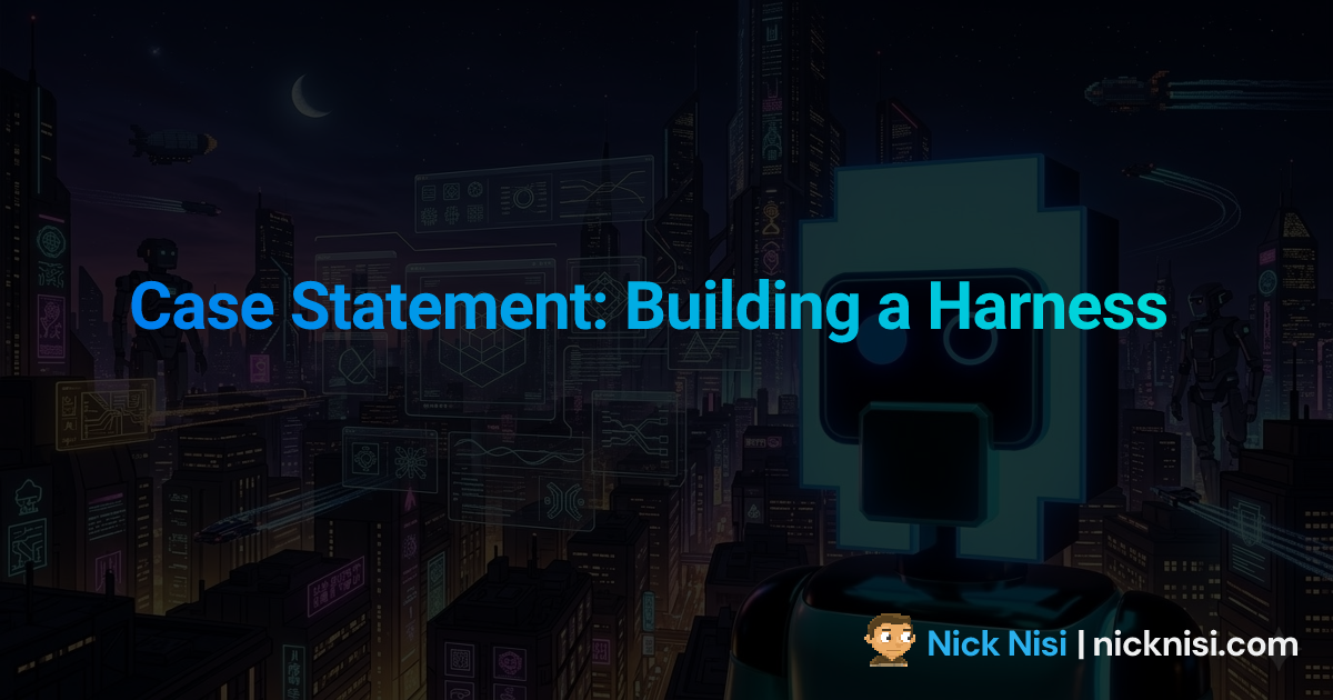 Case Statement: Building a Harness